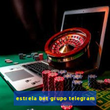 estrela bet grupo telegram